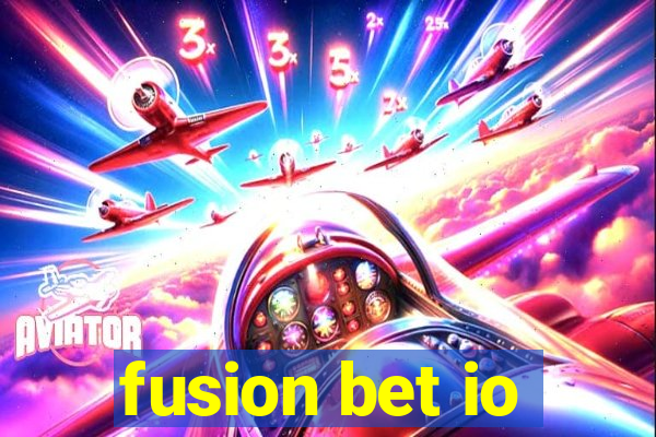 fusion bet io